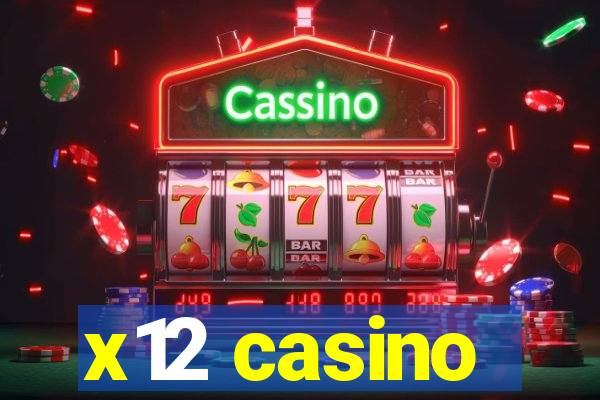 x12 casino